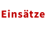 Einsätze